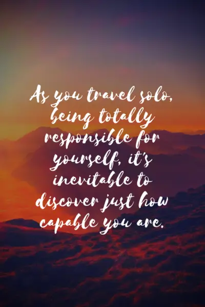 Top 10+ Amazing Solo Travel Quotes - museuly