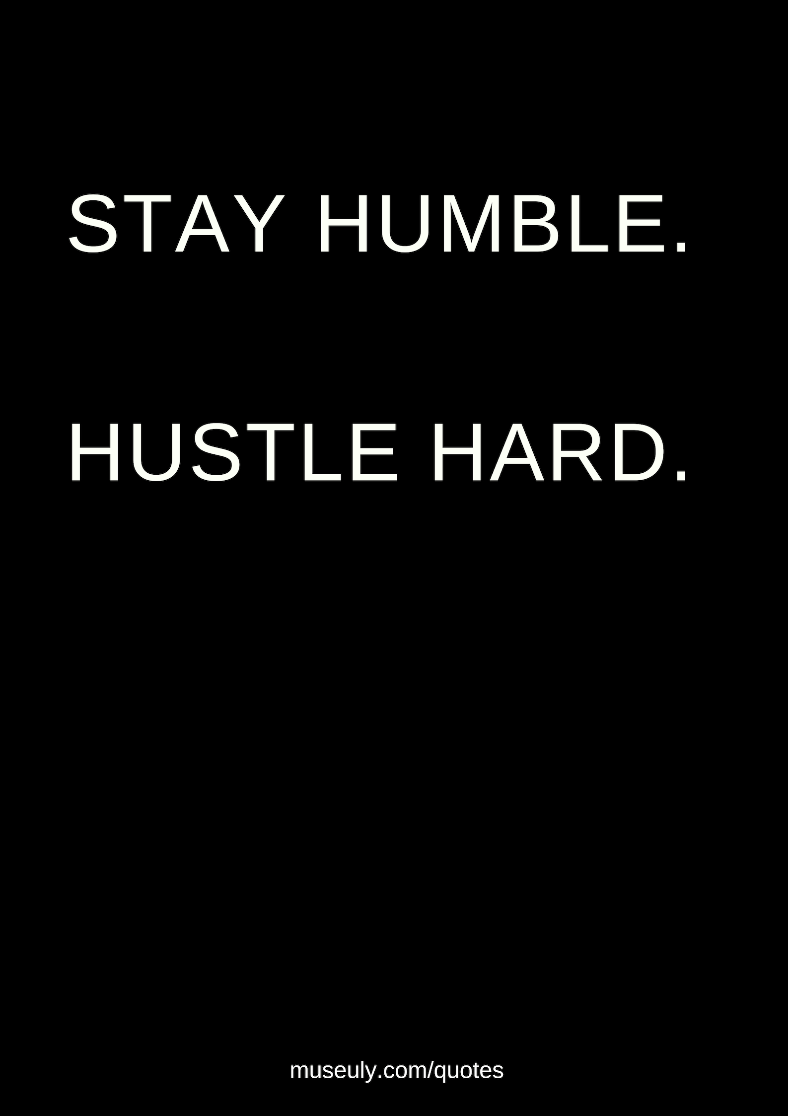 Hustle Quotes - museuly