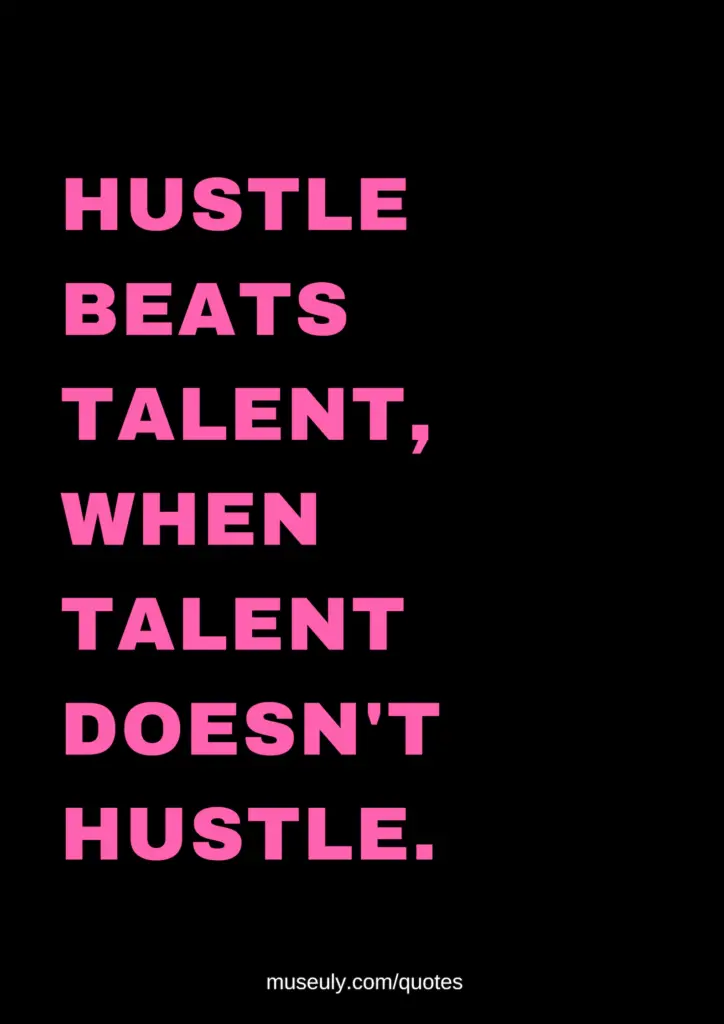 Hustle Quotes - museuly