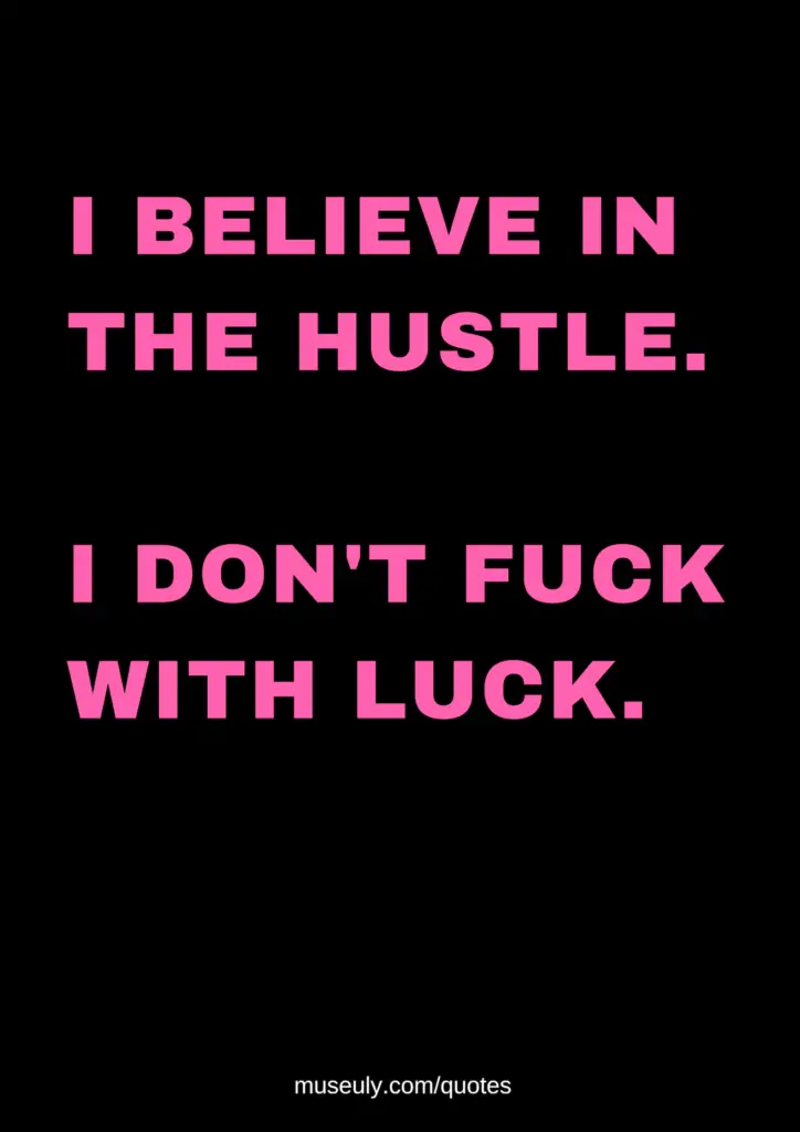 Hustle Quotes - museuly