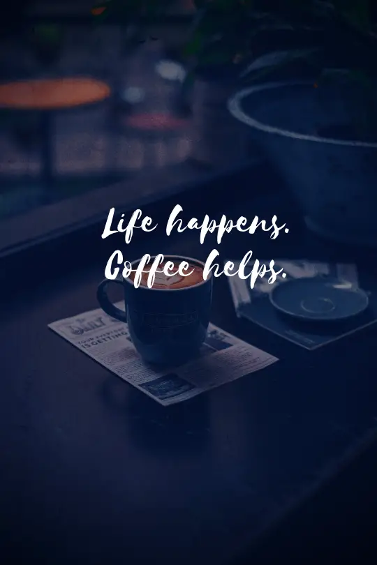 20 More Inspirational Coffee Quotes That Will Boost Your Day! museuly