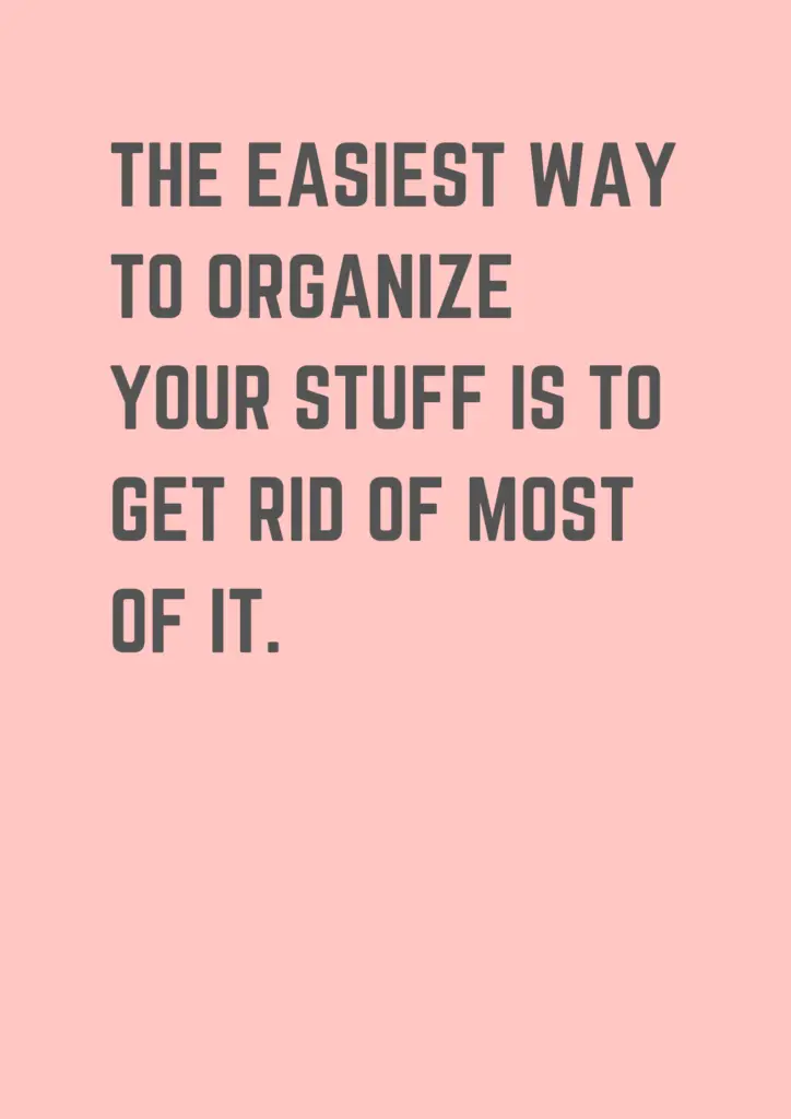 37 Quotes to FINALLY Organize Your Life - museuly