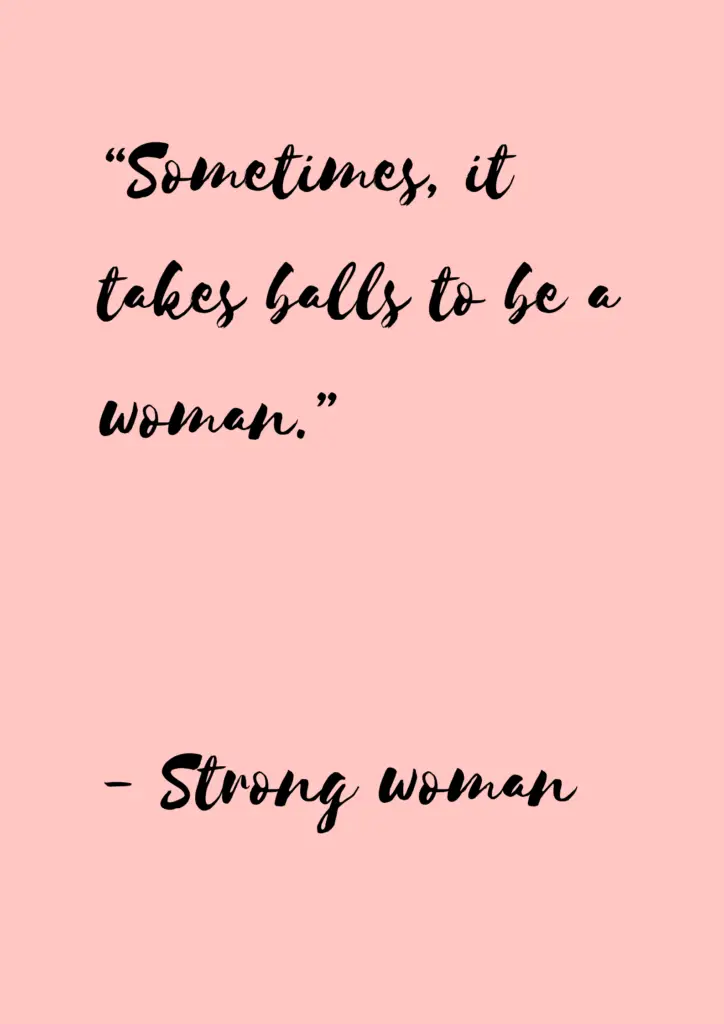 43 Strong Woman Quotes - museuly