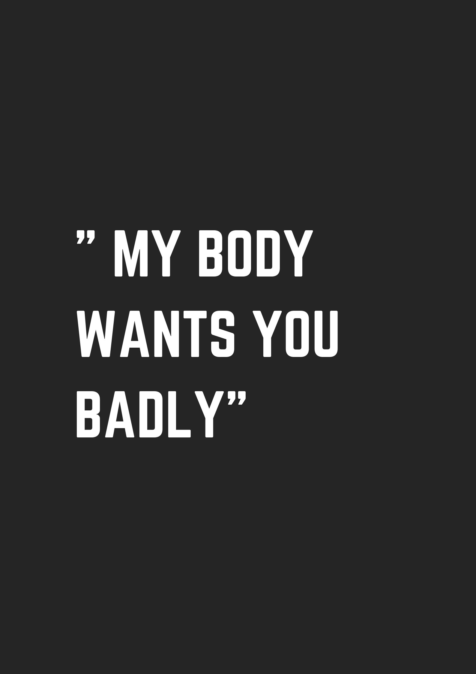 My body wants you badly - museuly