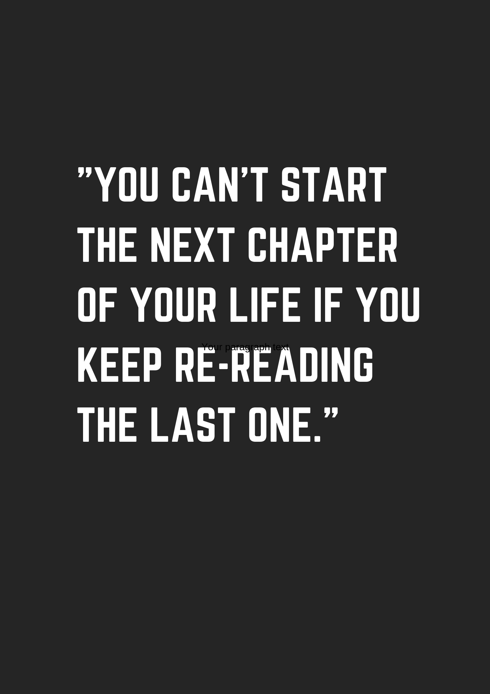 You can’t start the next chapter of your life if you keep re-reading ...