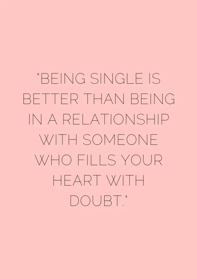 22 Empowering Quotes That Will Make You Want To Stay Single - museuly