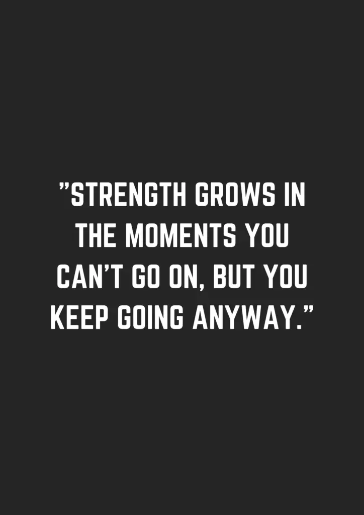 20 Strength Quotes To Motivate You When It Feels Impossible To Get ...