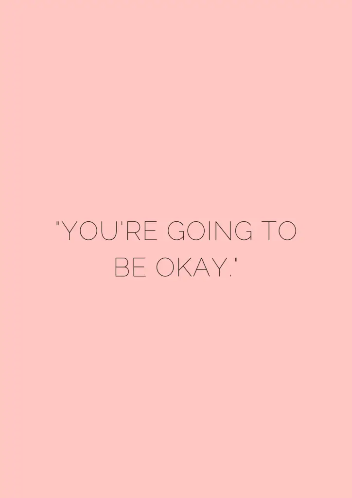 Youre Going To Be Okay Museuly